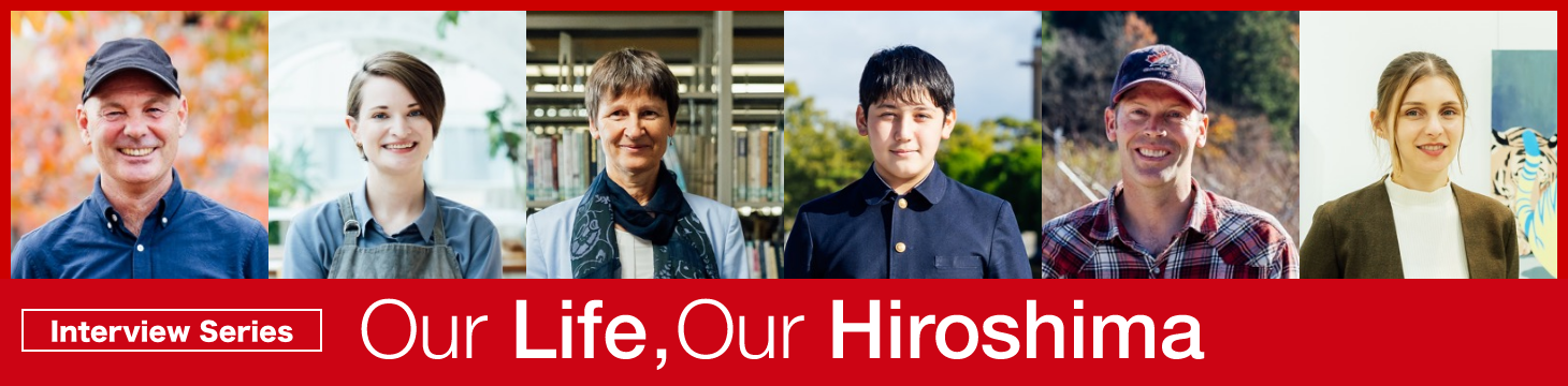 Interview Series Our Life, Our Hiroshima