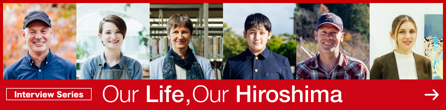 Interview Series Our Life, Our Hiroshima